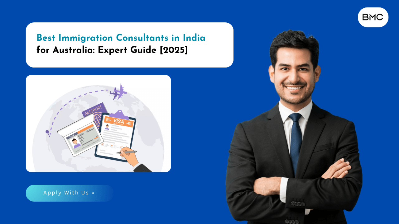 Best Immigration Consultants in India for Australia: Expert Guide [2025]