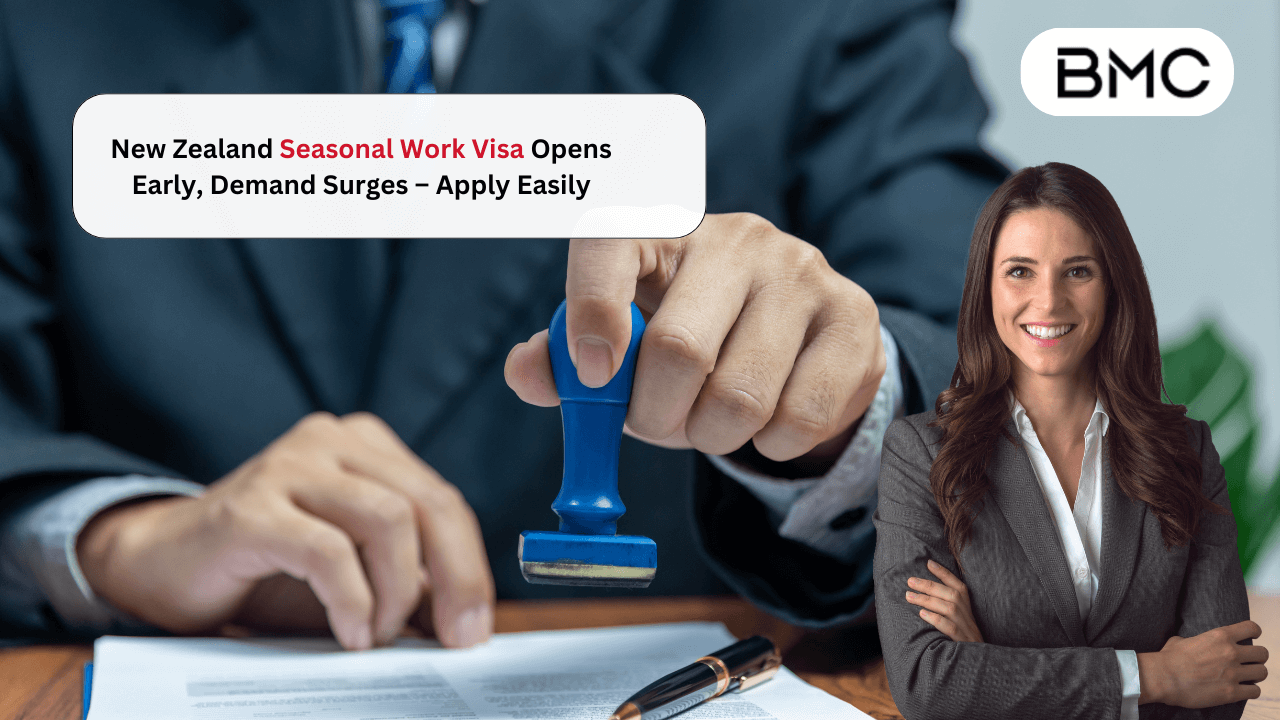 New Zealand Seasonal Work Visa 2025: Early Launch, Apply Quickly