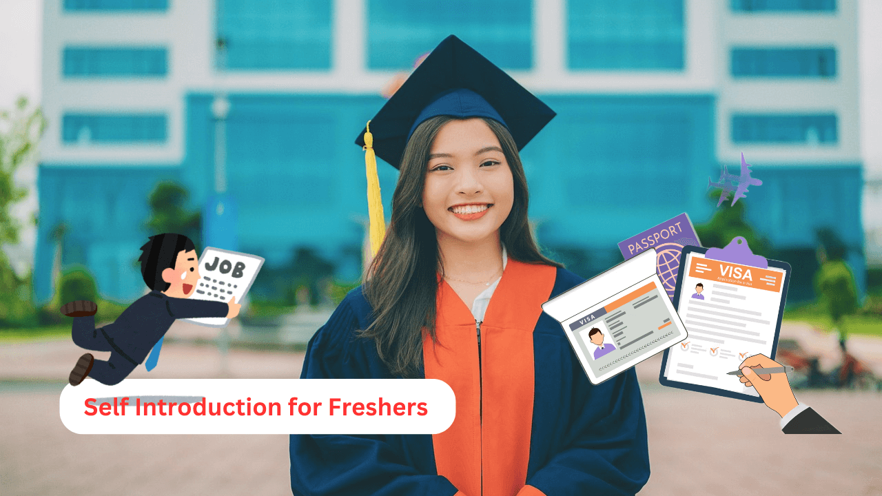 Self Introduction for Freshers: What Recruiters & Visa Officers Really Want to Hear